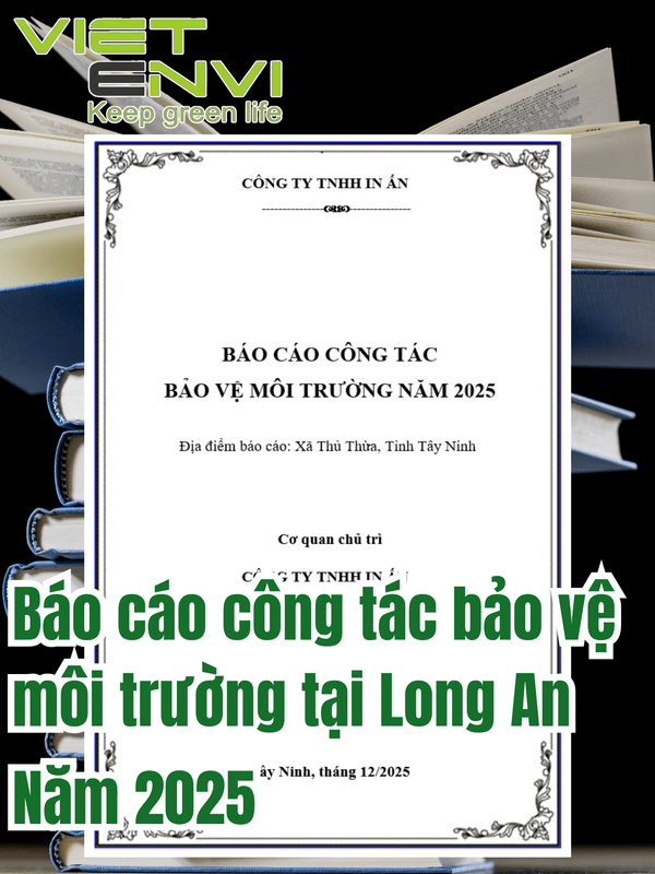 Báo Cáo Công Tác Bảo Vệ Môi Trường Tại Long An – Hướng Dẫn Chi Tiết 2025 3 Báo cáo công tác bảo vệ môi trường tại Long An
